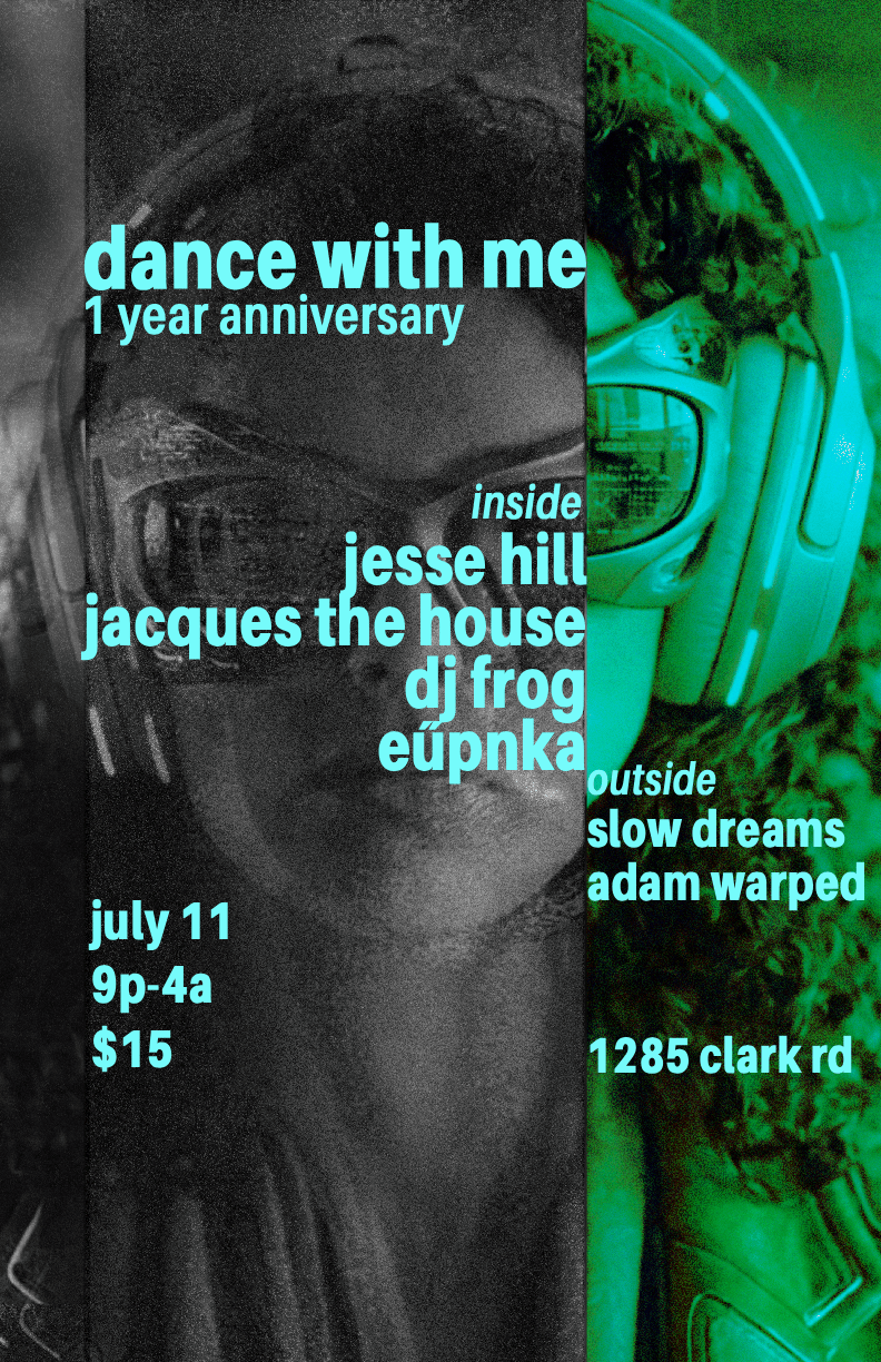 Flyer for Dance With Me ~ 1 Yr Anniversary (ft. Jesse Hill, Adam Warp, Jacques the House)